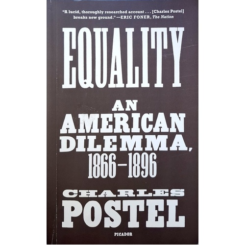Equality. An American Dilemma, 1866-1896