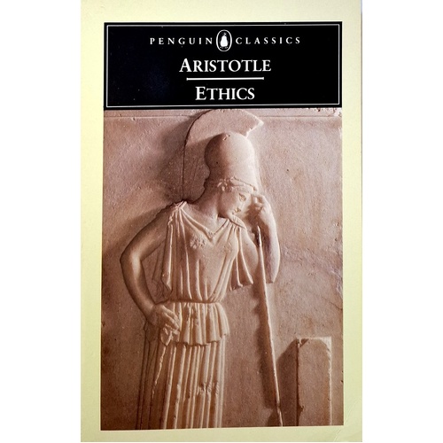 The Ethics Of Aristotle. The Nicomachean Ethics