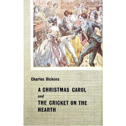 A Christmas Carol And The Cricket On The Hearth