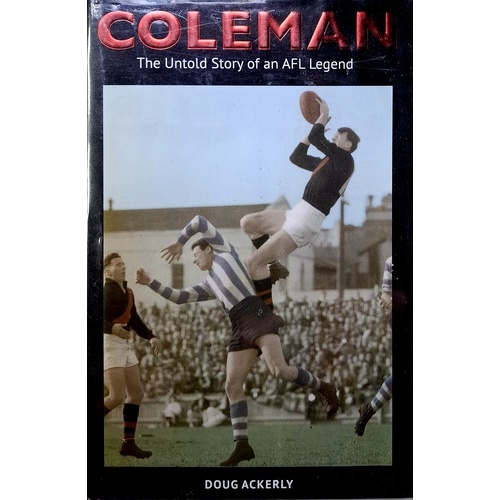 Coleman. The Untold Story Of An AFL Legend