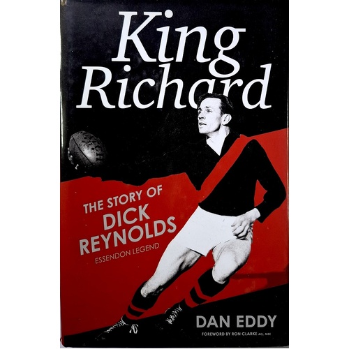 King Richard. The Story Of Dick Reynolds