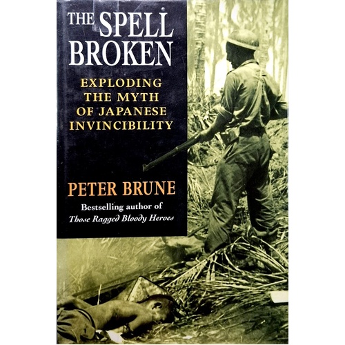 The Spell Broken. Exploding The Myth Of Japanese Invincibility