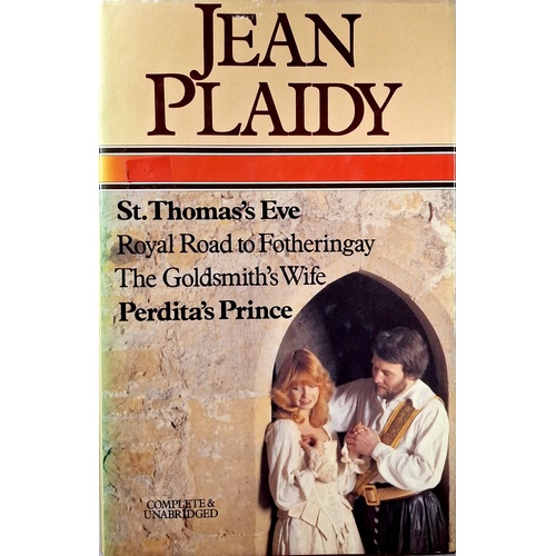 St. Thomas's Eve. Royal Road To Fotheringay. The Goldsmith's Wife. Perdita's Prince