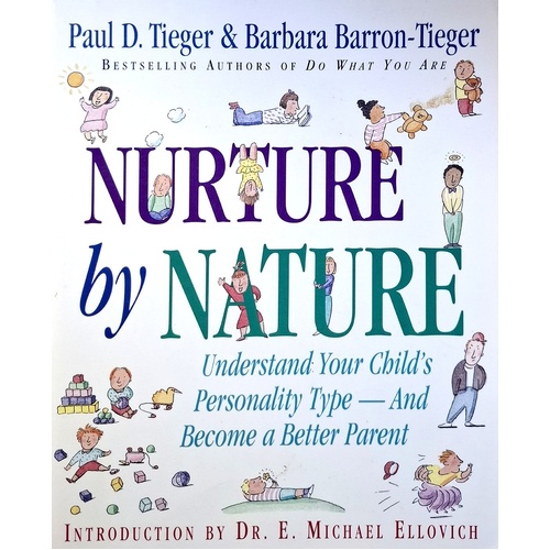 Nurture by Nature. Understand Your Child's Personality Type - And Become a Better Parent