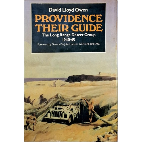 Providence Their Guide. The Long Range Desert Group 1940-45