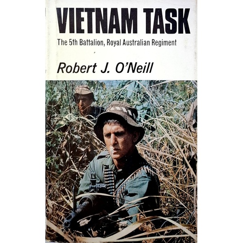 Vietnam Task. The 5th Battalion The Royal Australian Regiment 1966/67