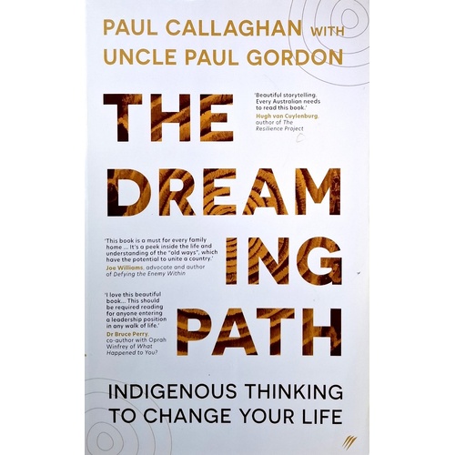 The Dreaming Path. Indigenous Thinking To Change Your Life