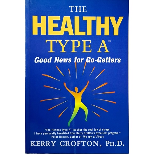 The Healthy Type A. Good News For Go Getters