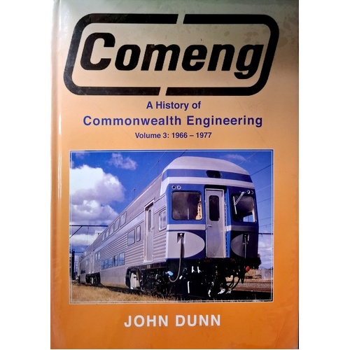 Comeng. A History Of Commonwealth Engineering Vol. 3 1966-1977