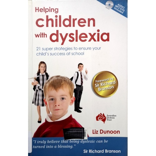 Helping Children With Dyslexia. 21 Super Strategies To Ensure Your Child's Success At School
