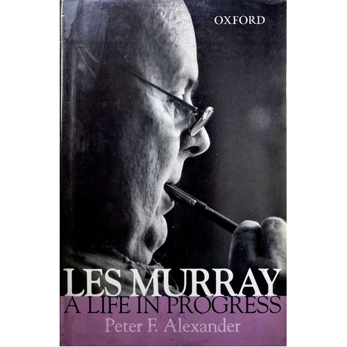 Les Murray. A Life In Progress