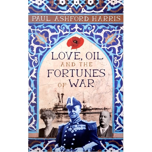 Love, Oil And The Fortunes Of War