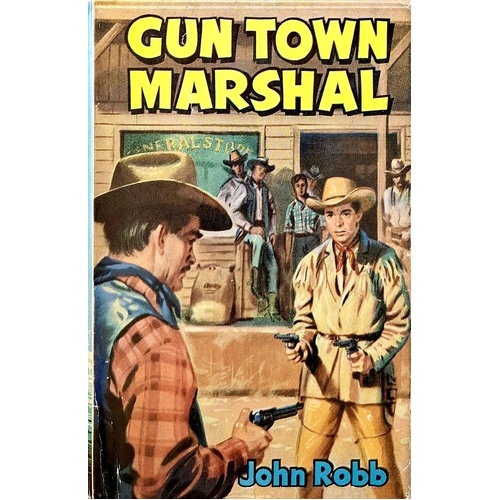 Gun Town Marshal. A Catsfoot Western