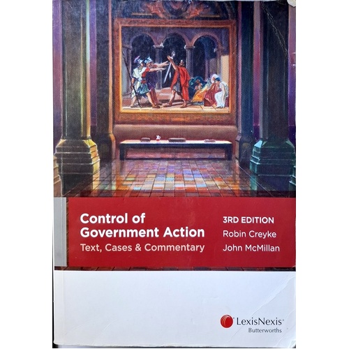 Control Of Government Action. Text, Cases And Commentary