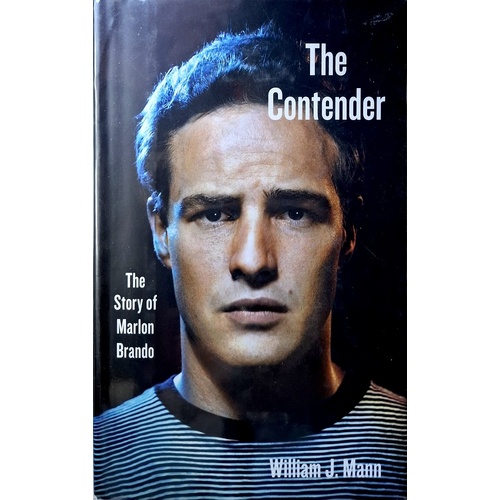 The Contender. The Story Of Marlon Brando