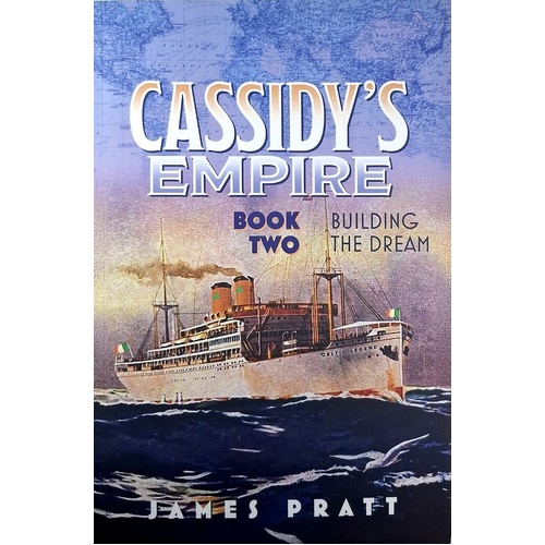 Cassidy's Empire. Building The Dream. (Book Two)