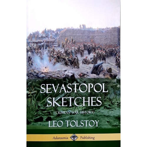 Sevastopol Sketches (Crimean War History)