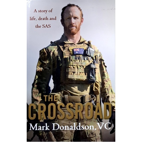 The Crossroad. A Story Of Life, Death And The SAS