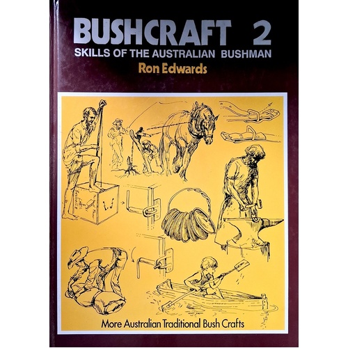 Bushcraft 2. Skills of the Australian Bushman