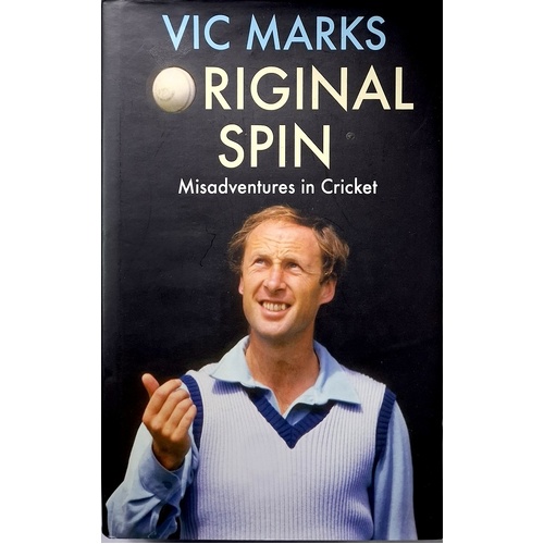 Original Spin. Misadventures In Cricket