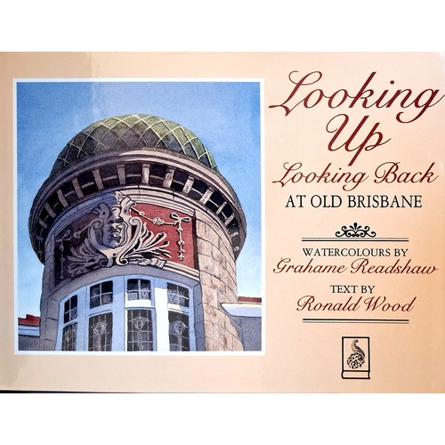 Looking Up Looking Back At Old Brisbane