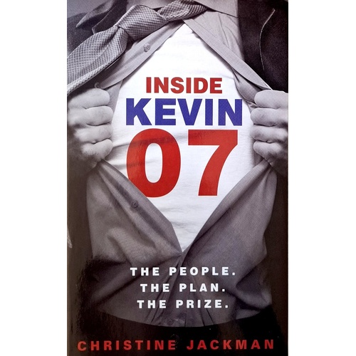 Inside Kevin 07. The People, The Plan, The Prize