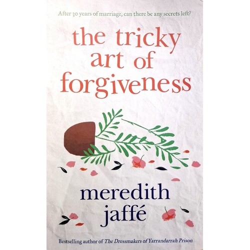 The Tricky Art Of Forgiveness