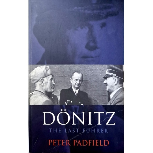 Donitz. The Last Fuhrer