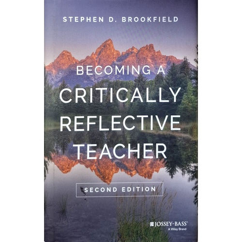 Becoming A Critically Reflective Teacher