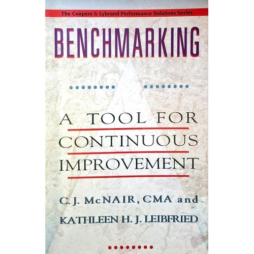 Benchmarking. A Tool For Continuous Improvement