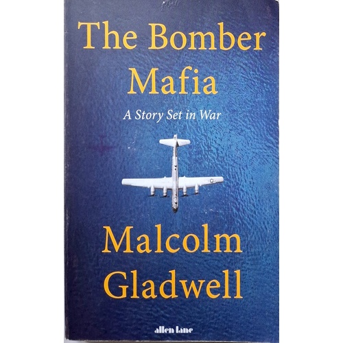 The Bomber Mafia. A Story Set In War