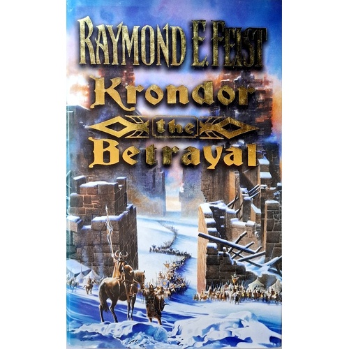 Krondor The Betrayal. Book 1 Of The Riftwar Legacy