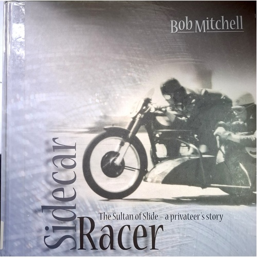 Sidecar Racer. The Sultan Slide - A Privaterr's Story