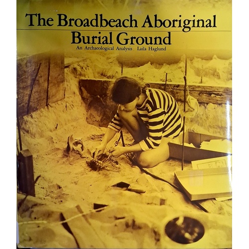 The Broadbeach Aboriginal Burial Ground. An Archaeological Analysis