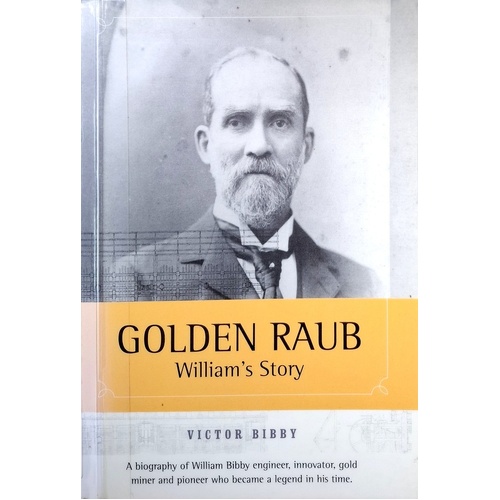 Golden Raub. William's Story