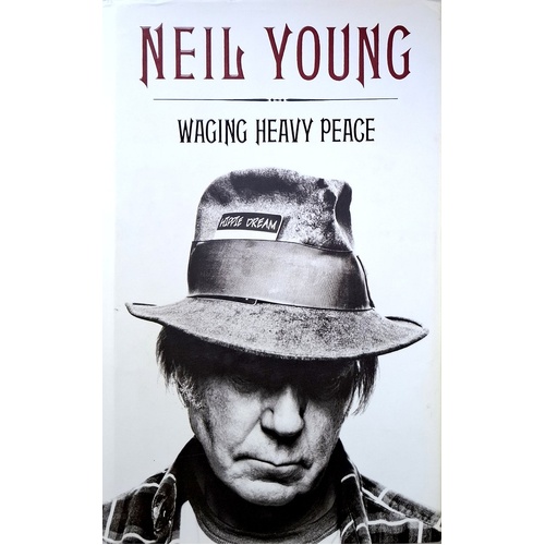Waging Heavy Peace. A Hippie Dream