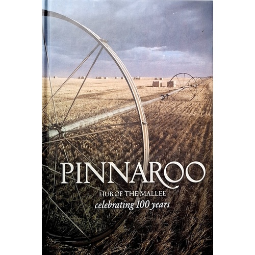 Pinnaroo. Hub of the Mallee