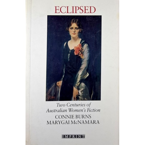 Eclipsed. Two Centuries Of Australian Women's Fiction