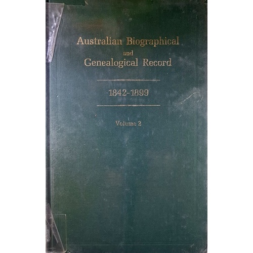Australian Biographical And Genealogical Record 1842-1899. (Volume 2)