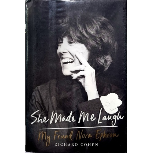 She Made Me Laugh. My Friend Nora Ephron
