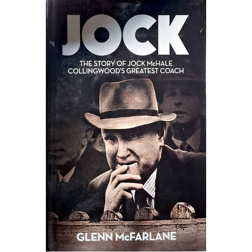 Jock. The Story Of Jock McHale