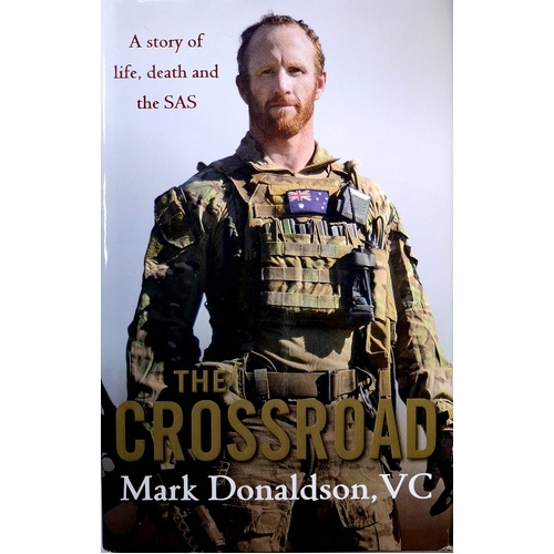 The Crossroad. A Story Of Life, Death And The SAS