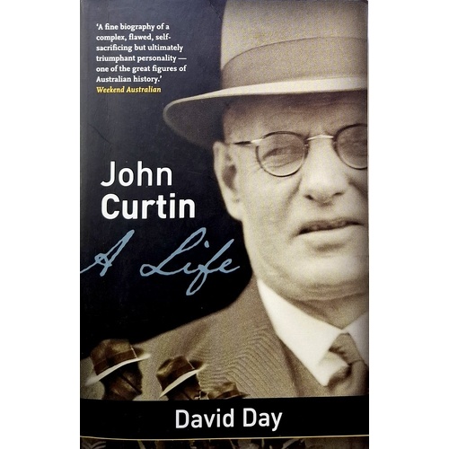 John Curtin. A Life