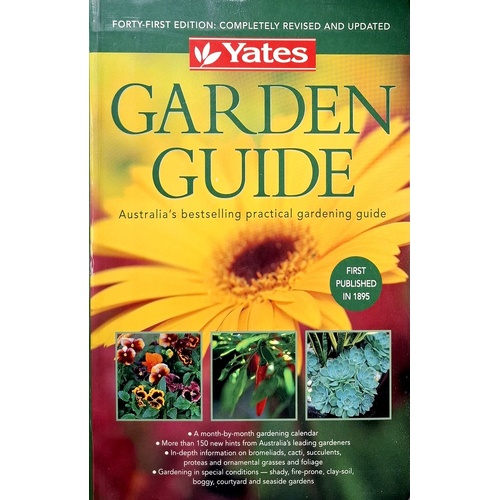 Yates Garden Guide. Australia's Bestselling Practical Gardening Guide