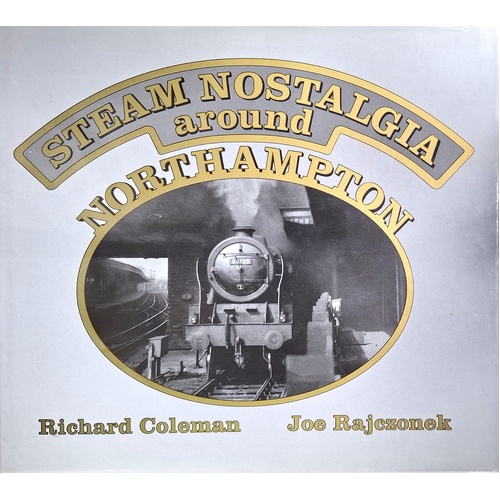 Steam Nostalgia Around Northampton