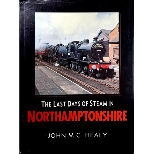 Last Days Of Steam In Northamptonshire