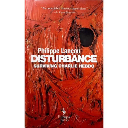 Disturbance. Surviving Charlie Hebdo