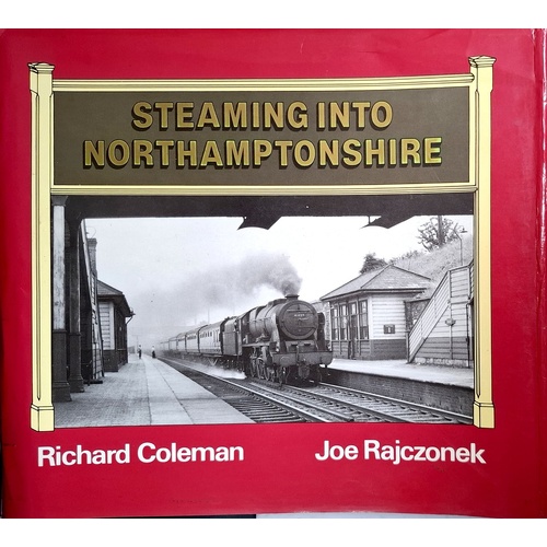 Steaming Into Northamptonshire