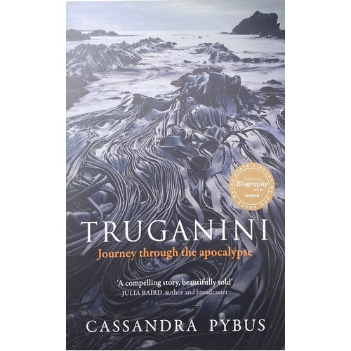 Truganini. Journey Through The Apocalypse
