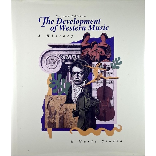 The Development Of Western Music. A History